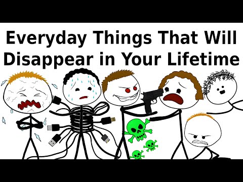 Everyday Things That Will Disappear in Your Lifetime