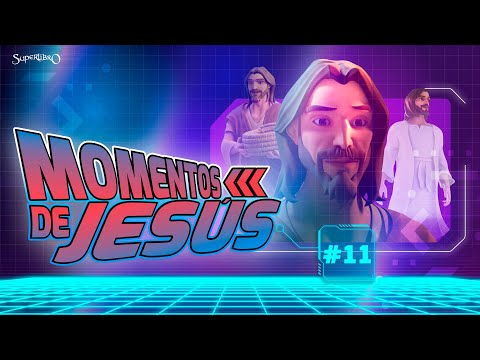 Superlibro| Momentos de Jesús #11