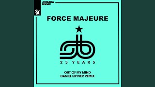 Out Of My Mind (Daniel Skyver Extended Remix)