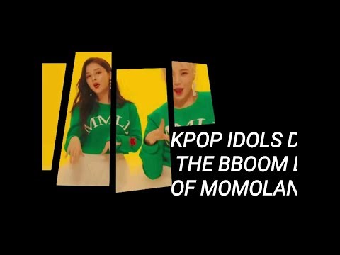 TOP TEN KPOP Idols dancing the bboom bboom of Momoland 14U,GOT7,TWICE AND ETC 2018 - Tough Ten T.V.