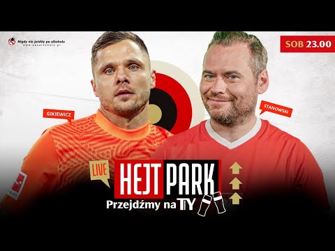 BORKOŚ, RAFAŁ GIKIEWICZ I KRZYSZTOF STANOWSKI - HEJT PARK - PRZEJDŹMY NA TY 167
