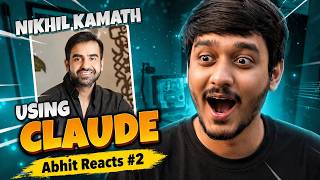 Nikhil Kamath using Claude, Generate Unlimited AI Videos and More | Abhit Reacts Ep.2