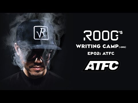 ROOG's Writing Camp (-ing) | EP02: ATFC