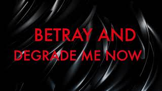 Betray And Degrade - Seether - Lyrics