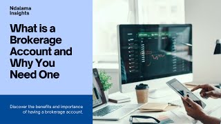What is a Brokerage Account and Why You Need One