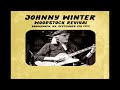 Johnny Winter - Messin' with the Kid (Live)