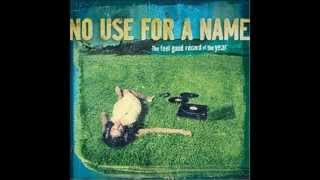No Use For A Name - Yours To Destroy