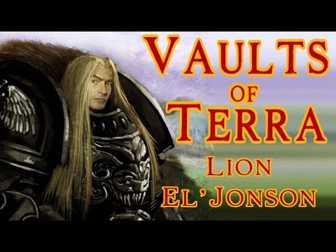 Vaults of Terra - (Horus Heresy) Lion El'Jonson