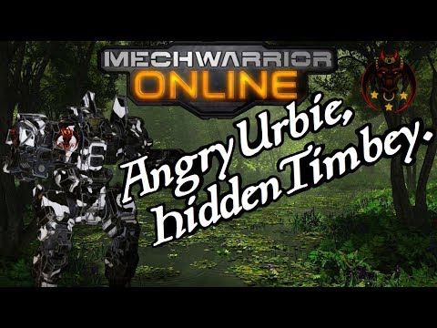 MWO: Angry Urbie, Hidden Timbey