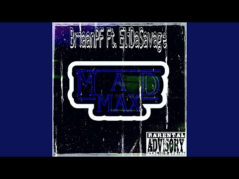 Mad Max (feat. Elidasavage)