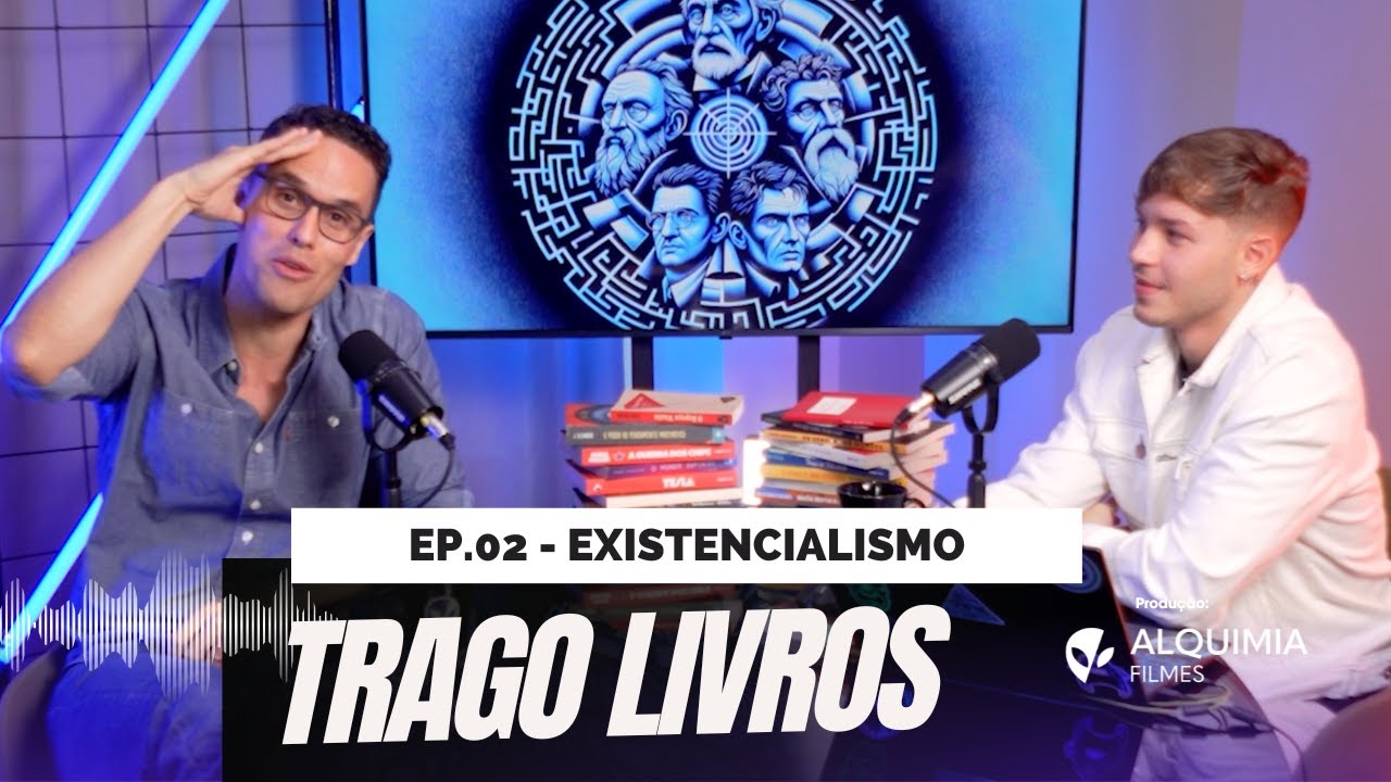 #002 EXISTENCIALISMO | Trago Livros podcast