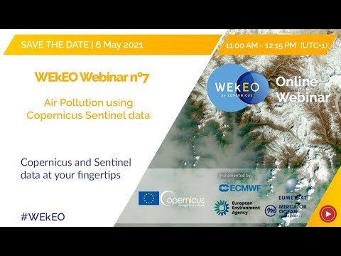 WEkEO Webinar N.7 — Air Pollution monitoring using Copernicus Sentinel data