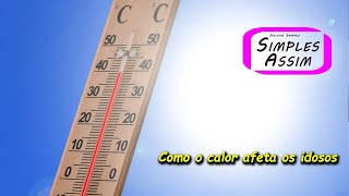Como o calor afeta os idosos