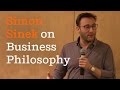 The problems with modern business philosophy | Simon Sinek Video