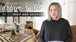 HOW TO CREATE YOUR DREAM SPACE: Shop and Source Furniture like a Pro! (Episode 5)