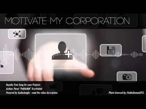 Motivate my Corporation - Music For Licensing - Corporate / Motivational / Indie Pop Rock