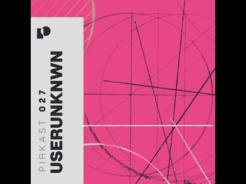 userUNKNWN - Pirkast 027