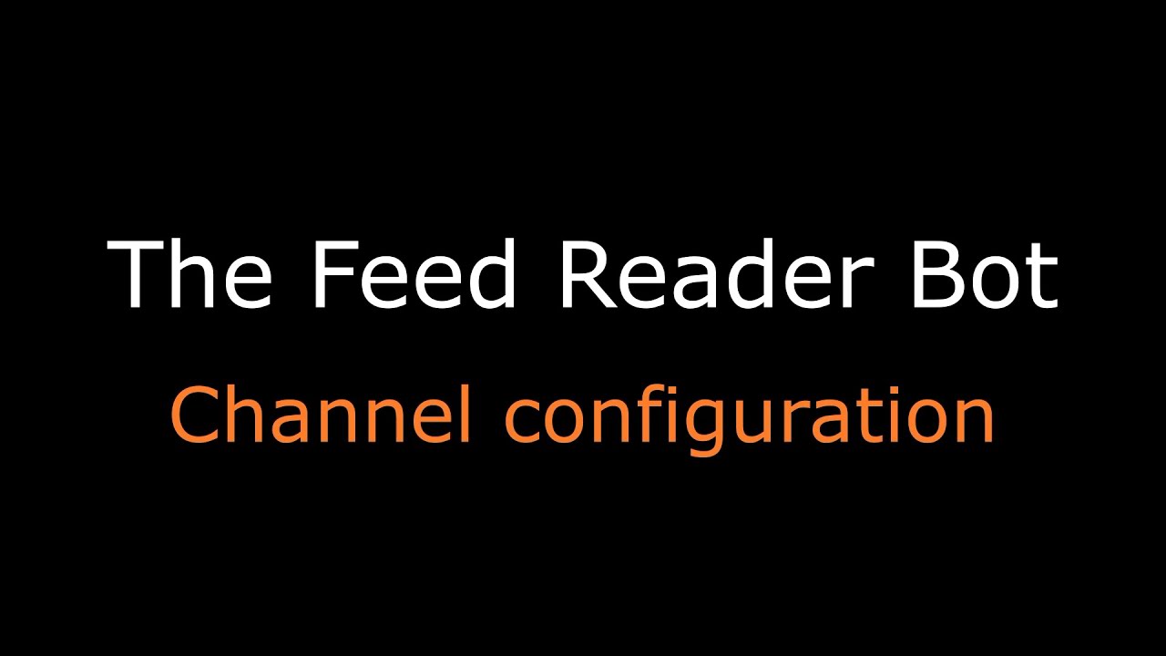 Channel configuration