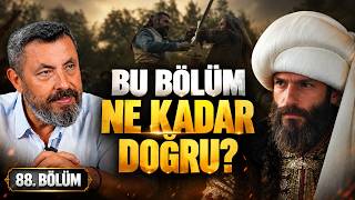 88. BÖLÜM TARİHİ AÇIDAN NASILDI? | FETİHLER SULTANI 88. BÖLÜM İNCELEME