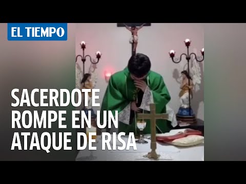 Sacerdote sufre ataque de risa en eucaristía virtual y se viraliza | El Tiempo
