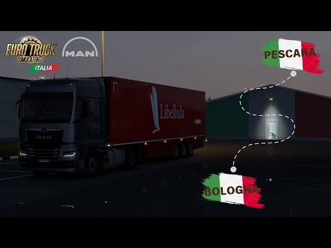 Euro Truck Simulator 2 - MAN TG3 TGX | BOLOGNA to PESCARA | ITALIA | NO COMMENTARY