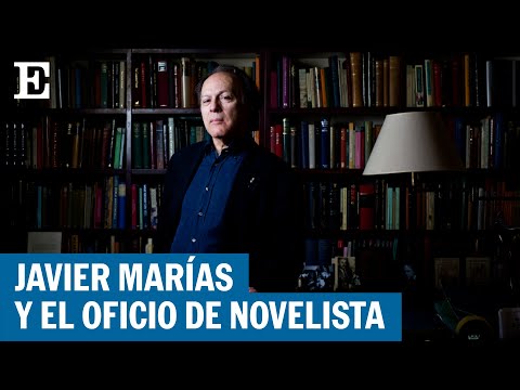 Muere el escritor Javier Marías | EL PAÍS