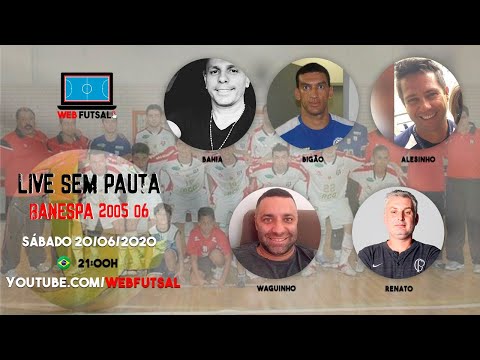 SEM PAUTA! #11 - "Banespa Futsal" Com: Bahia, Bigão, Alesinho, Waguinho e Renato.