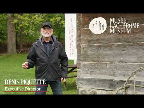 Come visit Lac-Brome Museum