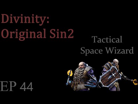 Divinity: Original Sin 2 Tactical Space Wizard  {Lone Wolf} EP. 44