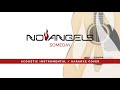 No Angels Someday Acoustic Instrumental Karaoke Cover