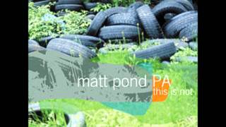 Matt Pond PA - A List Of Sound