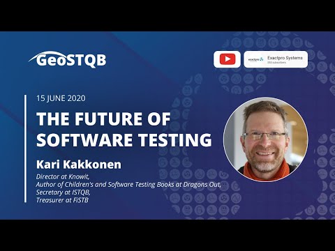 GeoSTQB Webinar – The Future of Software Testing by Kari Kakkonen