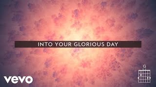 Passion - Glorious Day (Live/Lyrics And Chords) ft. Kristian Stanfill