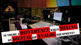 Is there a difference when mixing on digital or analog equipment?
