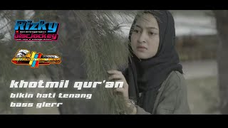 Download lagu DJ SHOLAWAT BIKIN ADEM | KHOTMIL QUR'AN | DJ Rizky Discjokey and Mata Elang Project style 69 project mp3