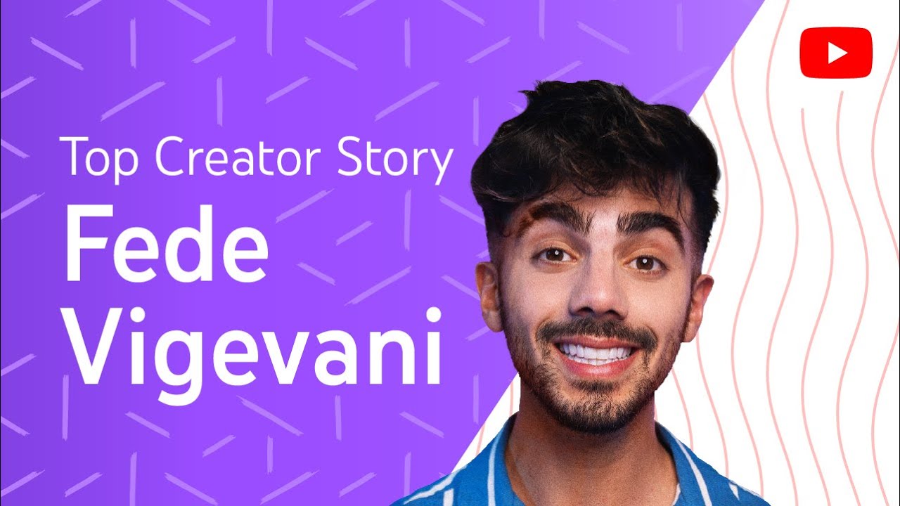 How creator Fede Vigevani reached 10M subs