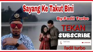 Download lagu Lagu Dikir Barat SAYANG KE TAKUT BINI by FADIL TURBO.. mp3