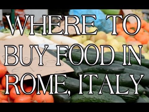 Onde comprar comida em Roma Itália