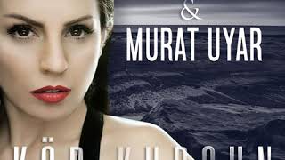 Zeynep Dizdar &amp; Murat Uyar - Kör Kurşun