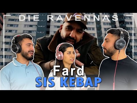 Reaktion auf Fard - Sis Kebap | Die Ravennas