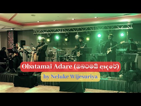 Obatamai Adare (ඔබටමයි ආදරේ) Live by Neluke Wijesuriya - Re-Generation