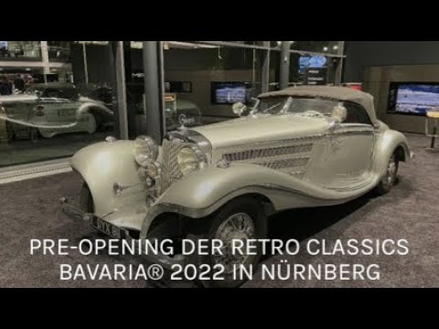 Pre-Opening der RETRO CLASSICS BAVARIA® 2022 in Nürnberg