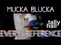 Mucka Blucka CJ But Every Reference Is Shown