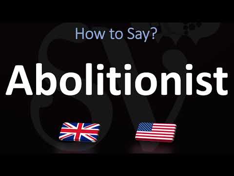 YouTube video about: How do you say abolitionist?