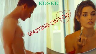 Eda & Serkan ​Romantic & Hot Scenes 💥