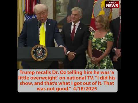 Trump Introduces Dr. Oz at CMS Swearing-In: 'No Cuts to Medicare'; Jokes About Oz Calling Him 'A Little Overweight' on TV