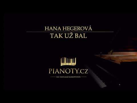 Hana Hegerová - Tak už bal (klavírní doprovod / karaoke)
