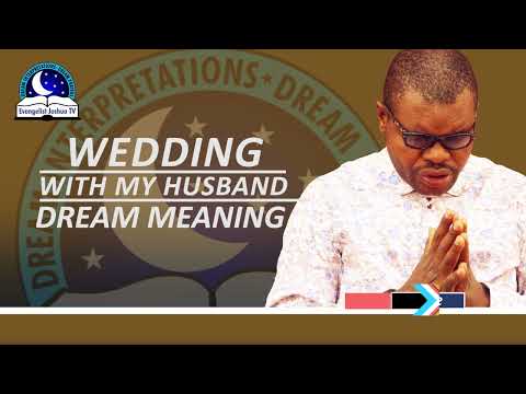 Dreams of Being Wedded With My Husband - Meaning and Symbolism