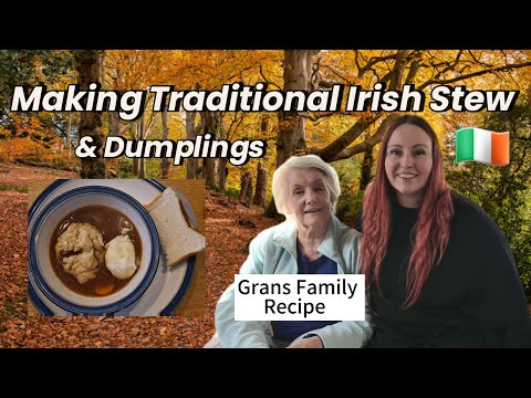 Making Traditional Irish Stew & Dumplings - Using Grans Family Recipe