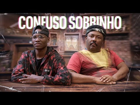 a verdade sobre CONFUSO SOBRINHO